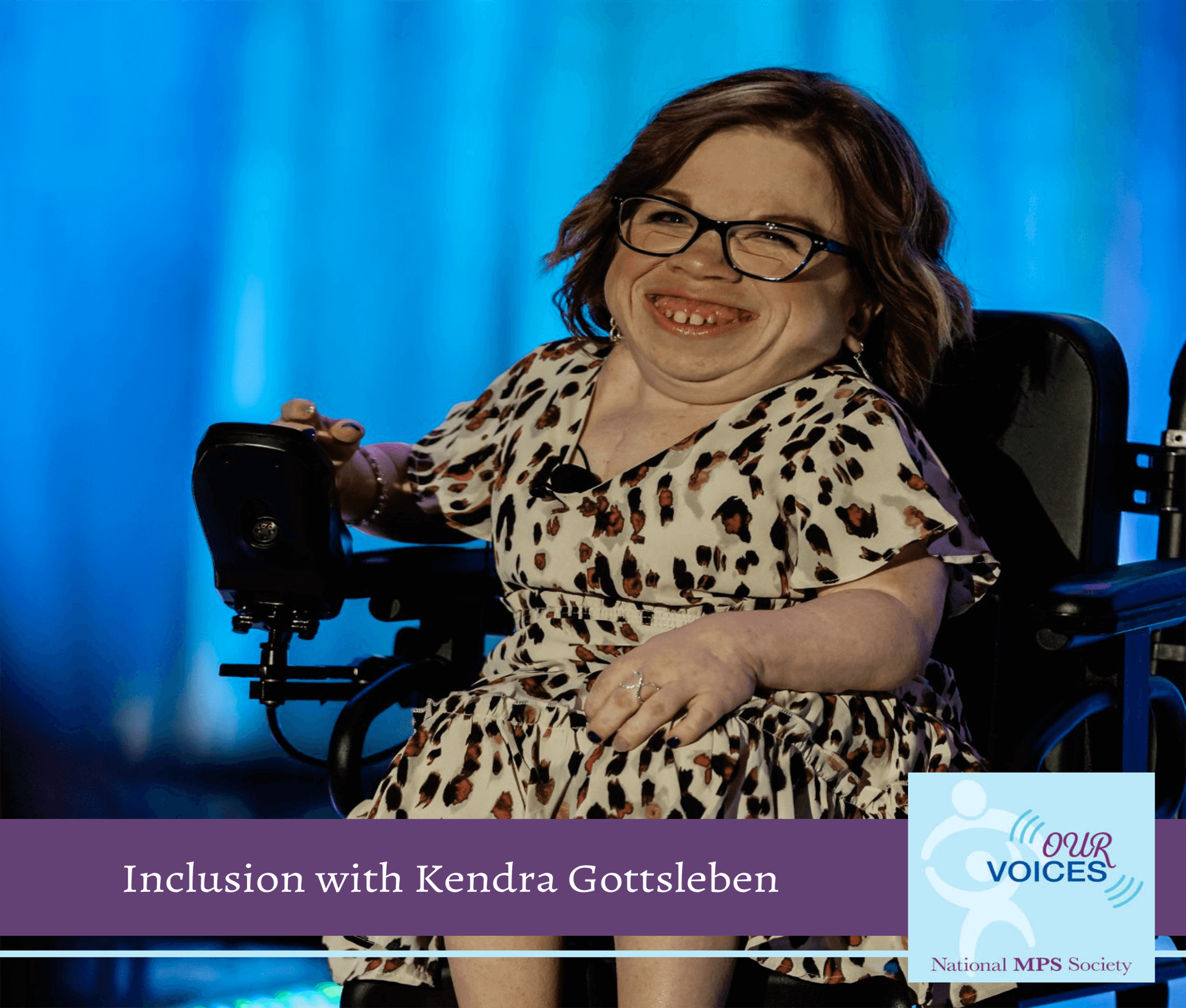 Our Voices Episode 6: Inclusion with Kendra Gottsleben Featured Image