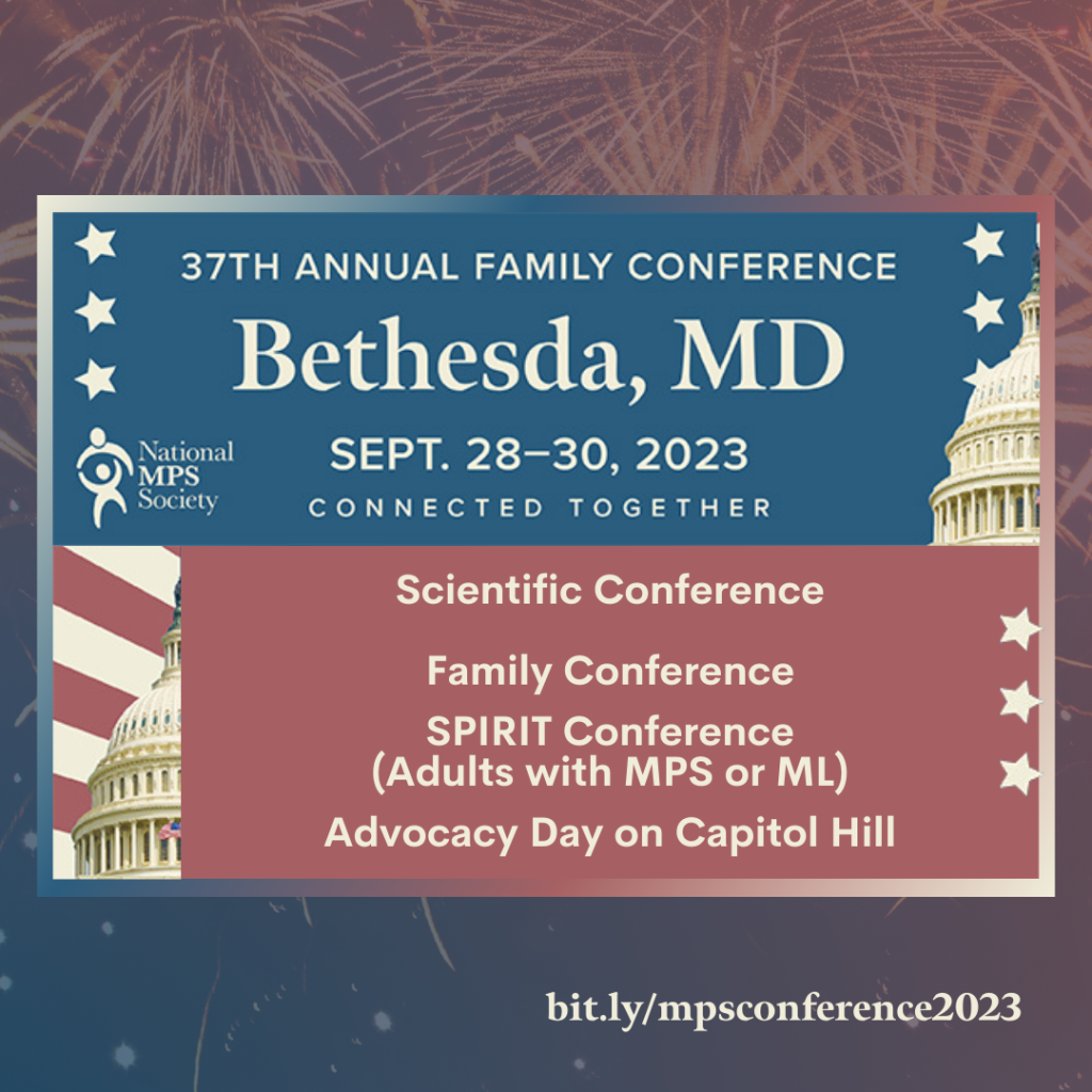 MPS Family Conference, September 28-30, 2023 in Bethesda, Maryland.